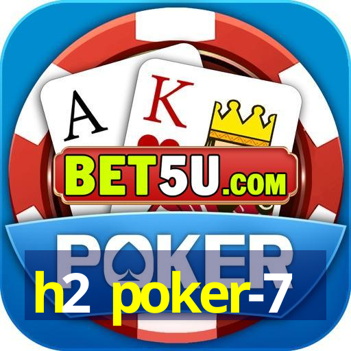 h2 poker